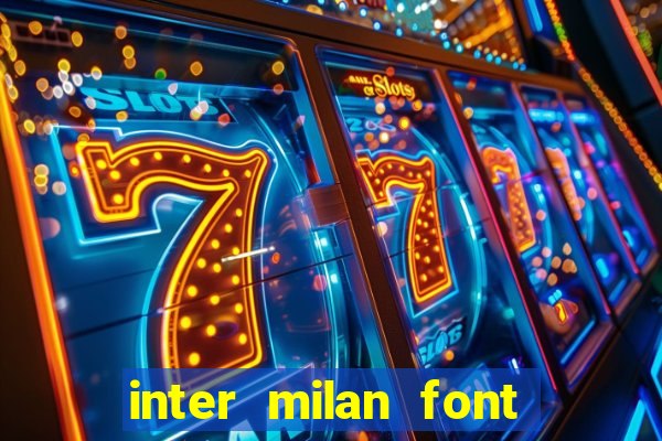 inter milan font free download